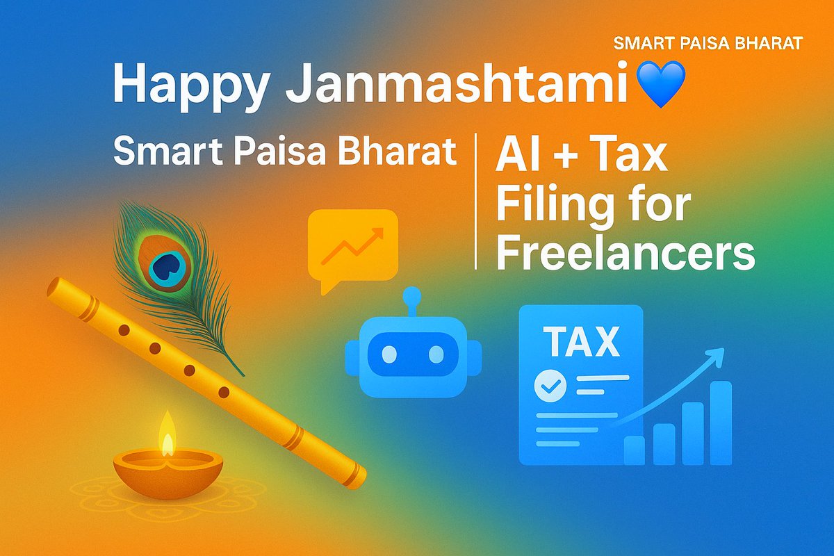 smartpaisab's tweet photo. "💙 Happy Janmashtami! 🚀 AI + Smart Tax Filing = Freelancers’ 2025 Survival Guide 👉 [https://t.co/mxQXllNBnP]"
#SmartPaisaBharat
#Happyjanmashtami2025
#Indian
#KrishnaJanmashtami https://t.co/B780RXZt6l