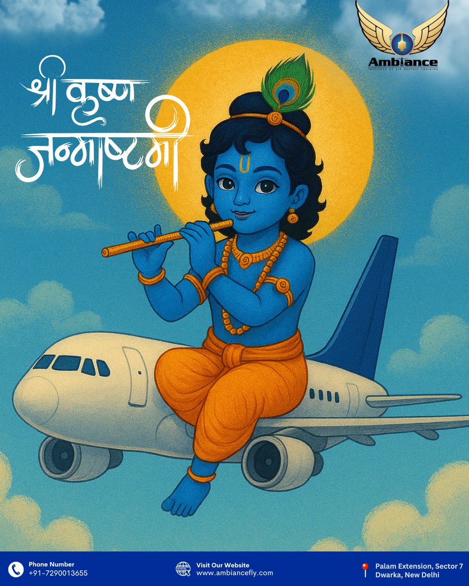 ambiance_fly's tweet photo. 🌸✨ श्री कृष्ण जन्माष्टमी की हार्दिक शुभकामनाएं ✨🌸
Ambiance Fly Institute - Air Hostess Training on Google: https://t.co/IRutektFFD
✨ #HappyJanmashtami #JaiShriKrishna #DivineBlessings #FestiveVibes
✈️ #AmbianceFlyInstitute #DreamsTakeFlight #CabinCrewTraining https://t.co/E1r1EpZmsJ