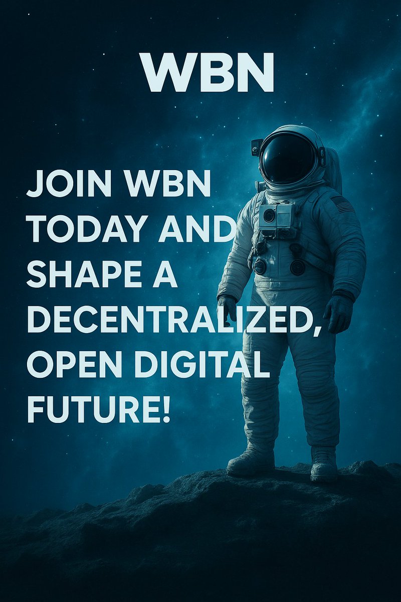 wbn_coin's tweet photo. 🚀🌍 Join WBN Today! 🌍🚀
Let’s shape a decentralised, open &amp; digital future together 🔗✨
The future belongs to those who build it — be part of the revolution 💡🔥

#WBN #DecentralisedFuture #Blockchain #Crypto #Innovation #DigitalRevolution #Web3 https://t.co/3vJirjOsES
