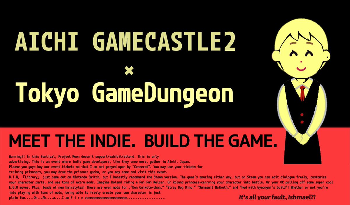 大規模インディーゲーム展示会
「愛知ゲームキャッスル2」が、
9/14(日)、愛知県名古屋駅前にて開催されます。

今回はあの 「東京ゲームダンジョン」が
運営に完全協力!!

珠玉のゲーム開発者75団体が出展する、
東海最大規模のゲームイベントをお楽しみください。
