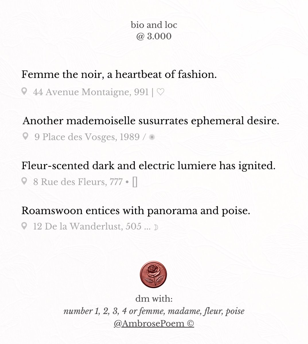 AmbrosePoem's tweet photo. Every interaction's a gift, sweethearts! Please help repost/RT, thank you. ❤︎ #zonauang

I'm returning with bio-loc wording ready stock, now rooted in place. Inviting you to come and adopt these, written with the strength and beauty of Parisian women's souls.

Symbol no. 3: 𓇣 https://t.co/oiJgaEC0s5