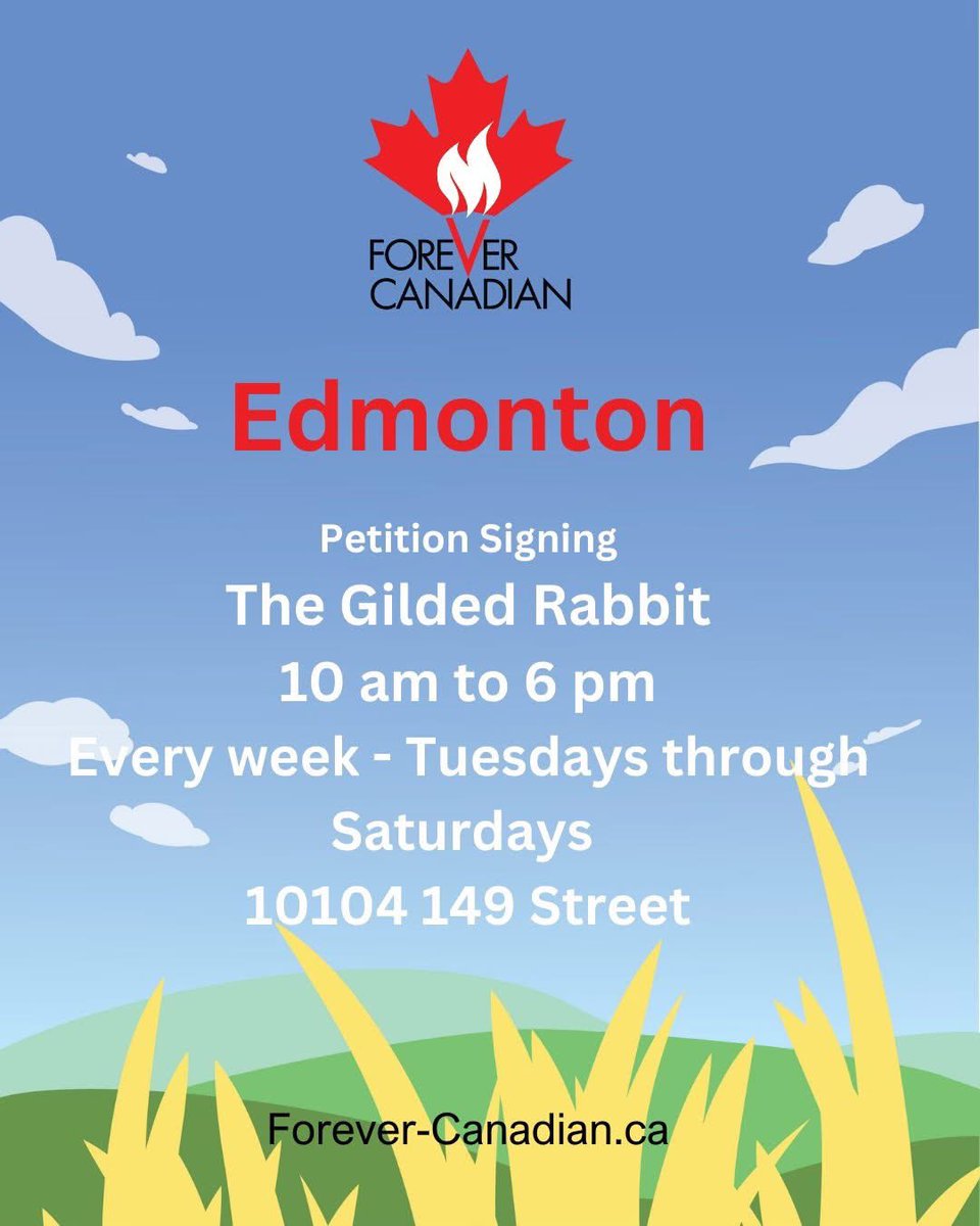 EDMONTON, our #ForeverCanadian volunteers will be waiting for you at:

The Gilded Rabbit
10104 - 149 Street

10 am to 6 pm
Every week - Tuesdays through
Saturday