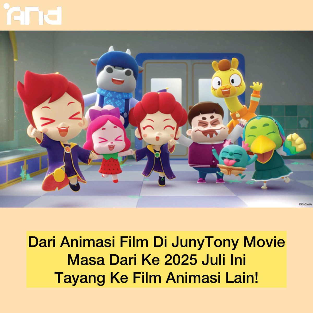 AND_DigitalIDN6's tweet image. AND UPDATE 

Dari Animasi Film Di JunyTony Movie Masa Dari Ke 2025 Juli Ini Tayang Ke Film Animasi Lain!

#AnimatedNetworkDigital #AnimatedNetworkDigitalID #ANDNEWUPDATE #ANDON_