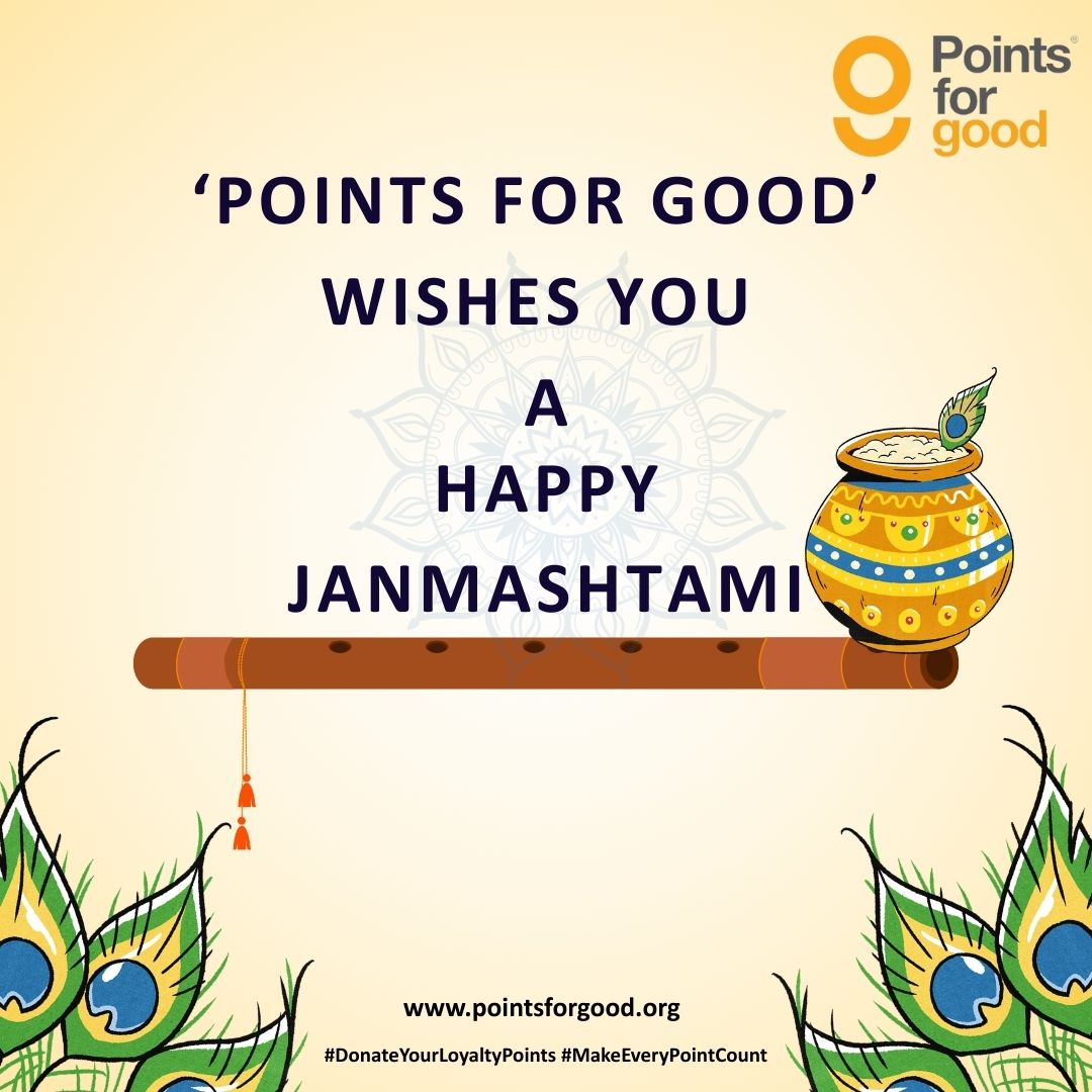 Wishing you a blessed Janmashtami!
This festive season, let’s follow the path of compassion and kindness, your loyalty points can bring blessings to those in need.

pointsforgood.org
Support using UPI, Debit/Credit card: pages.razorpay.com/PFGCharity