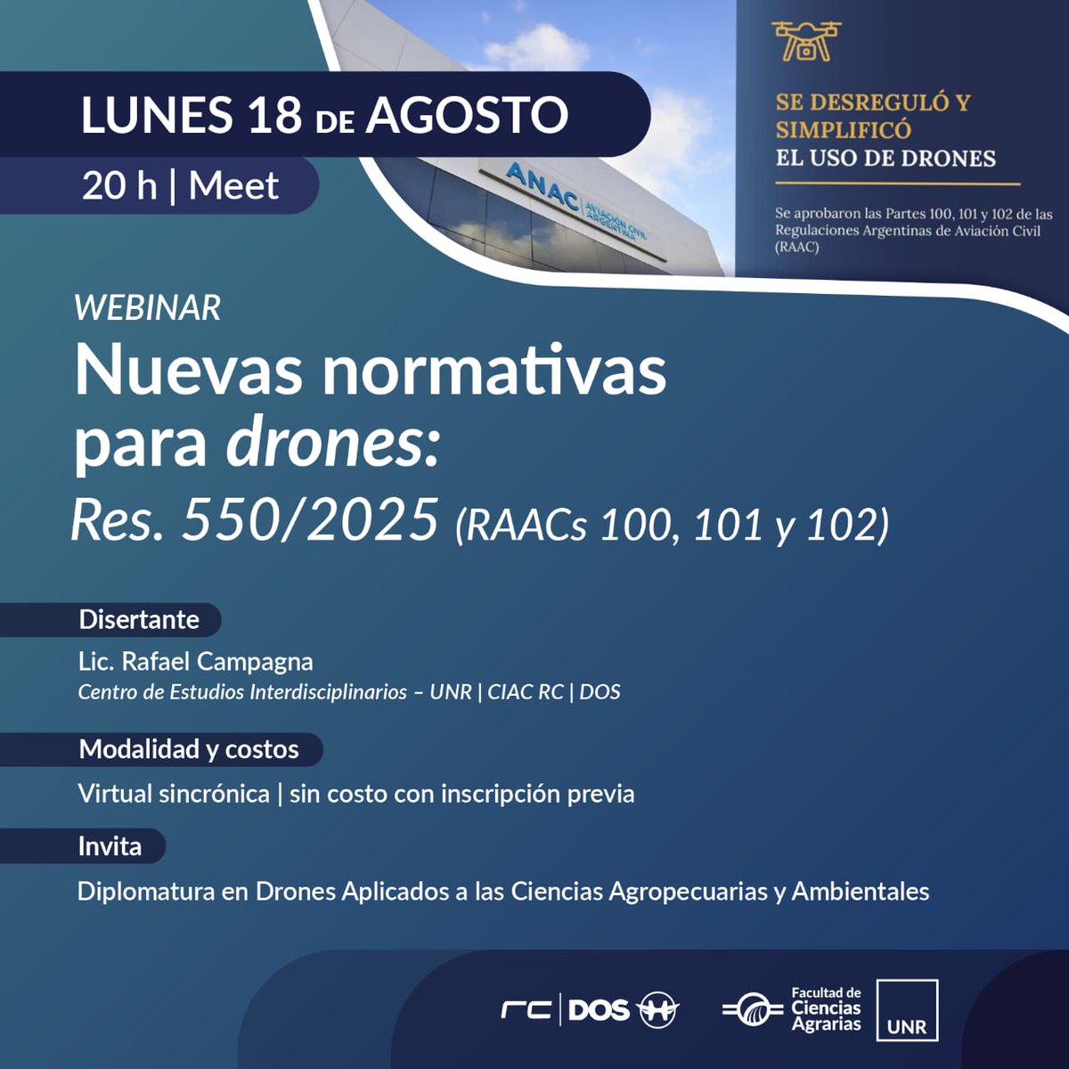 Webinar sobre la Res. 550/2025 y las RAACs 100; 101 y 102 de ANAC 🇦🇷
📝Disertante: Lic. Rafael Campagna (CEI - UNR y DOS)
📅 Lunes 18 de agosto - 20 h
💻 Modalidad: por Meet
📍Invita: Diplo en #Drones para el Agro y el Ambiente (UNR)
ℹ️ Inscripciones: forms.gle/q7h6DGbNaBjqZ6…