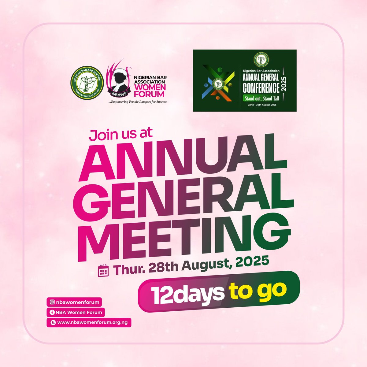 TAKE NOTICE that the Annual General Meeting of the NBA Women Forum for the year 2025 shall hold on Thursday, the 28th day of August 2025, at the venue and time stated below:

Date: Thursday, 28th August, 2025.

Venue:  International Conference Centre, Enugu. 

Time: 9am prompt