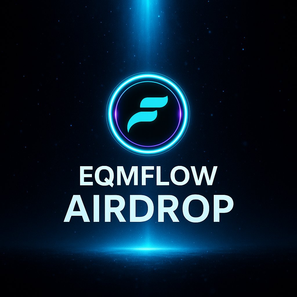 🚨 Final EQMFLOW Airdrop Announcement 🚨

The final EQMFLOW airdrop will take place today, August 16, 2025.

🔹 No further airdrops will take place after this distribution.
🔹 This decision was finalized by the internal team members.
🔹 Our focus now shifts fully to building