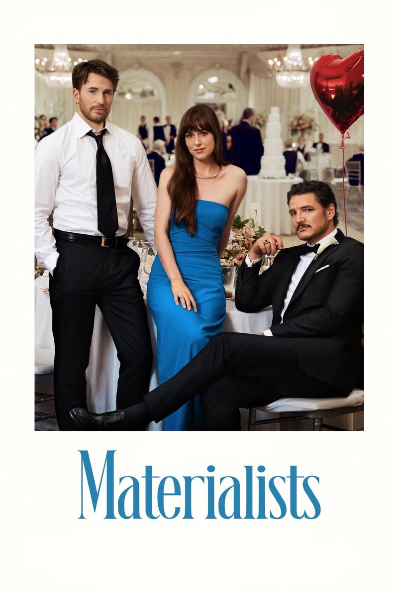 فيلم "Materialists" من بطولة داكوتا جونسون و كريس إيفانز  و بيدرو باسكال. يُعرض حاليًا في السينما.

حول خبيرة علاقات في نيويورك تساعد الأغنياء على العثور على شركاء مثاليين، لكنها تجد نفسها ممزقة بين رجلين؛ حبيبها السابق الطيب والمكافح أم رجل ثري يوفر لها حياة فاخرة.