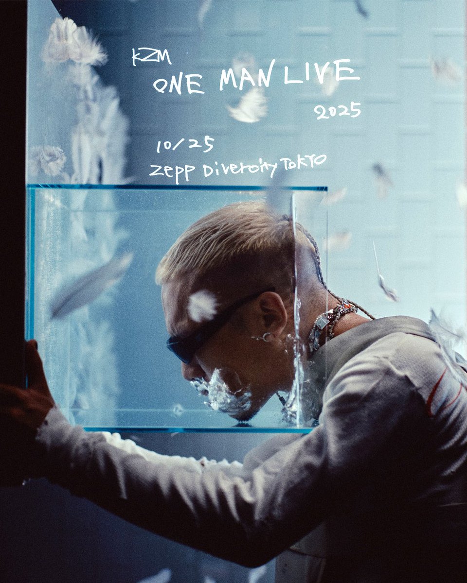 10月25日(土)
kZm ONE MAN LIVE 2025 at Zepp DiverCity TOKYO

最速抽選受付開始
eplus.jp/kzm/
受付：2025/8/16（土）18：00～ 2025/8/31（日）23：59