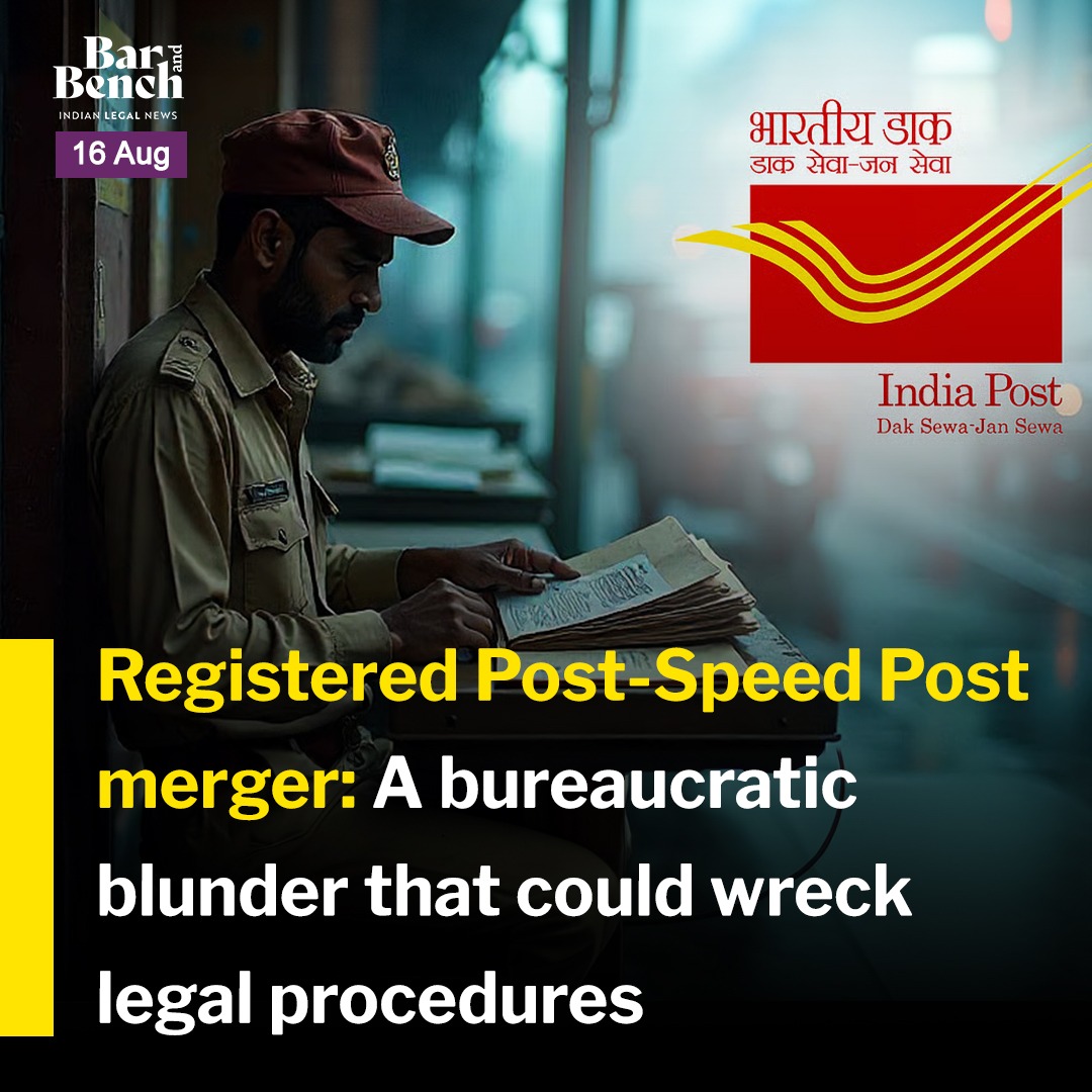 barandbench's tweet photo. Registered Post-Speed Post merger: A bureaucratic blunder that could wreck legal procedures

Judgments by courts across India show that the difference between Registered Post and Speed Post is not just academic or superficial. 

Read the Column: https://t.co/FUM2Toboop

#Summons #IndiaPost #speedpost