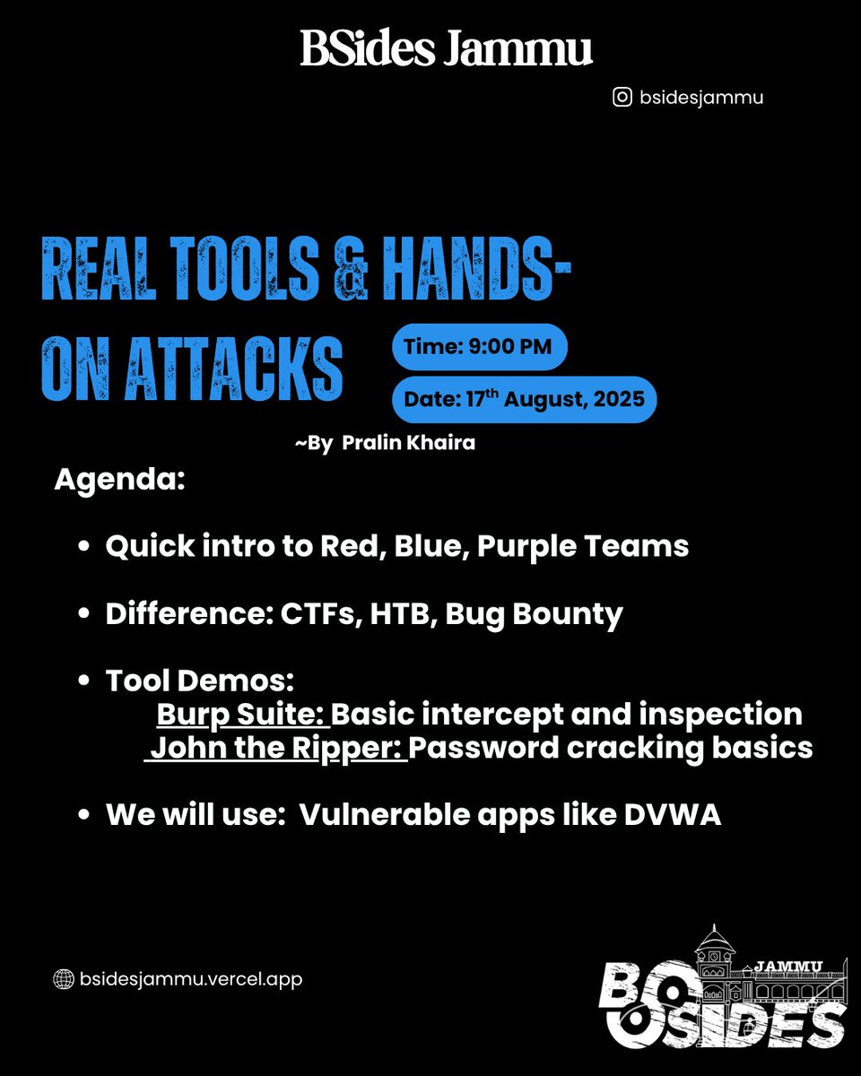 BSidesJammu's tweet photo. 🛠️ Day 1 - From Hashes to HTTP
With Pralin Khaira, discover the power of Burp Suite, John the Ripper &amp; more in this hands-on hacking session.

📆 16 Aug | 🕘 9 PM | 💻 Virtual (Meet Link In Whatsapp Group)
🔍 Intercept. Inspect. Crack. Learn.

Hashtags:
#BSidesJammu #BurpSuite https://t.co/5h8gcm8O18