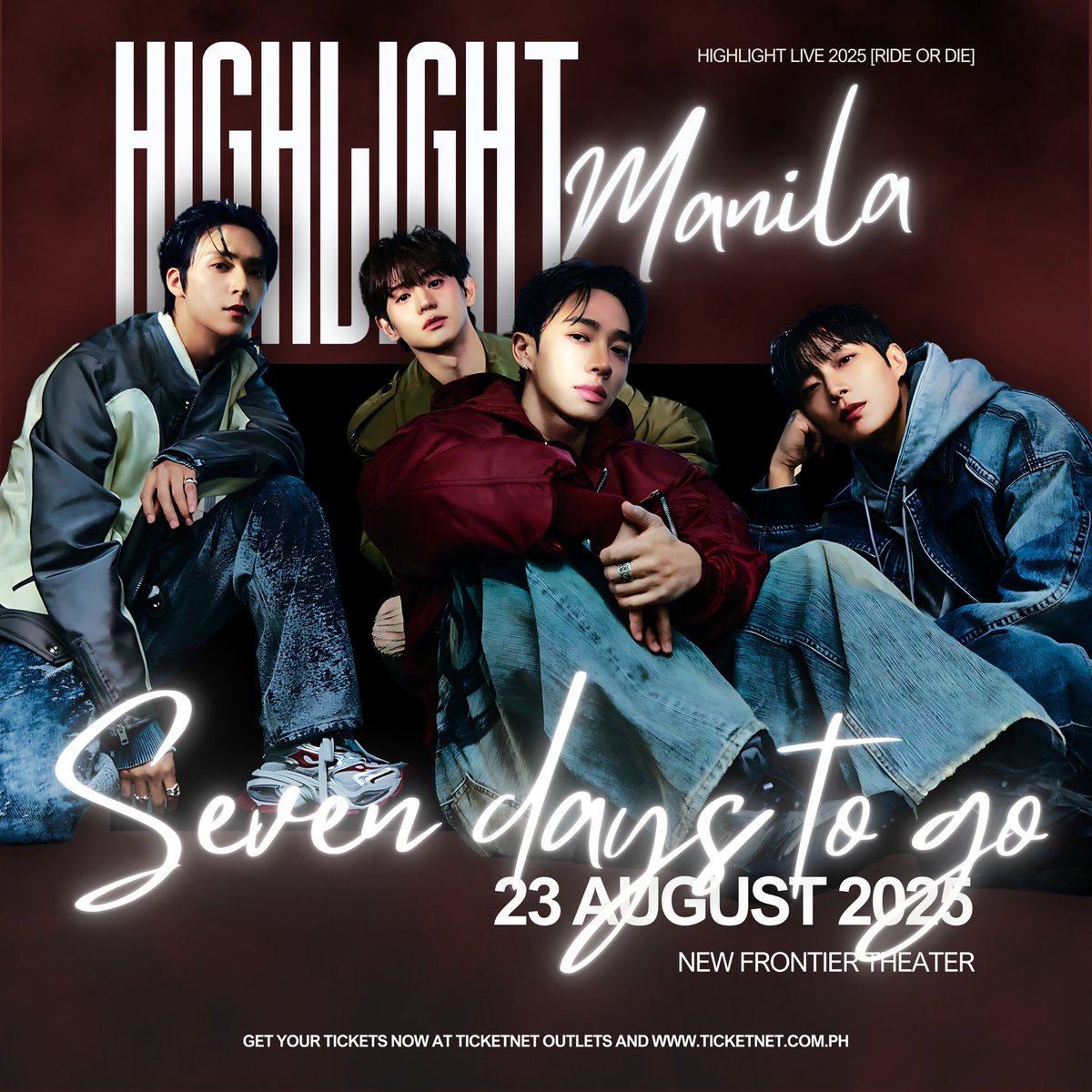 philconcerts's tweet photo. It’s gonna be a beautiful night with HIGHLIGHT next Saturday! DUJUN, YOSEOP, GIKWANG, and DONGWOON return to the Philippine concert stage to bring the HIGHLIGHT LIVE 2025 [RIDE OR DIE] to Manila on August 23 at the New Frontier Theater!

Tickets for the #HighlightLive2025RideOrDieInManila are still available via TicketNet outlets and https://t.co/aNlzozVFsn 🎫

@Threeanglespro