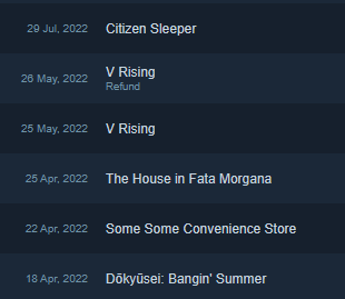 Post a screenshot of your first 5 Steam purchases and let people judge you

Old ru acc left, new jp acc right (sorry V rising). This can't be right tho, where's Skyrim, I even have a Dawnguard DLC purchase but not the main game 🤔