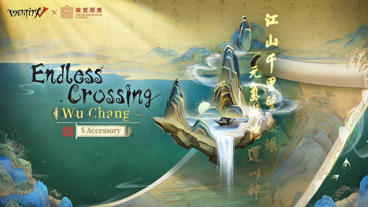 Dear Visitors,
A timeless cultural memory now awakens at Oletus Manor.
Step into the mist-clad cliffs and ink-washed waves.
Please check out the details of [S Costume] Wu Chang - Verdant Realms Unfurled and [S Accessory] Wu Chang - Endless Crossing of Identity V × 故宫观唐