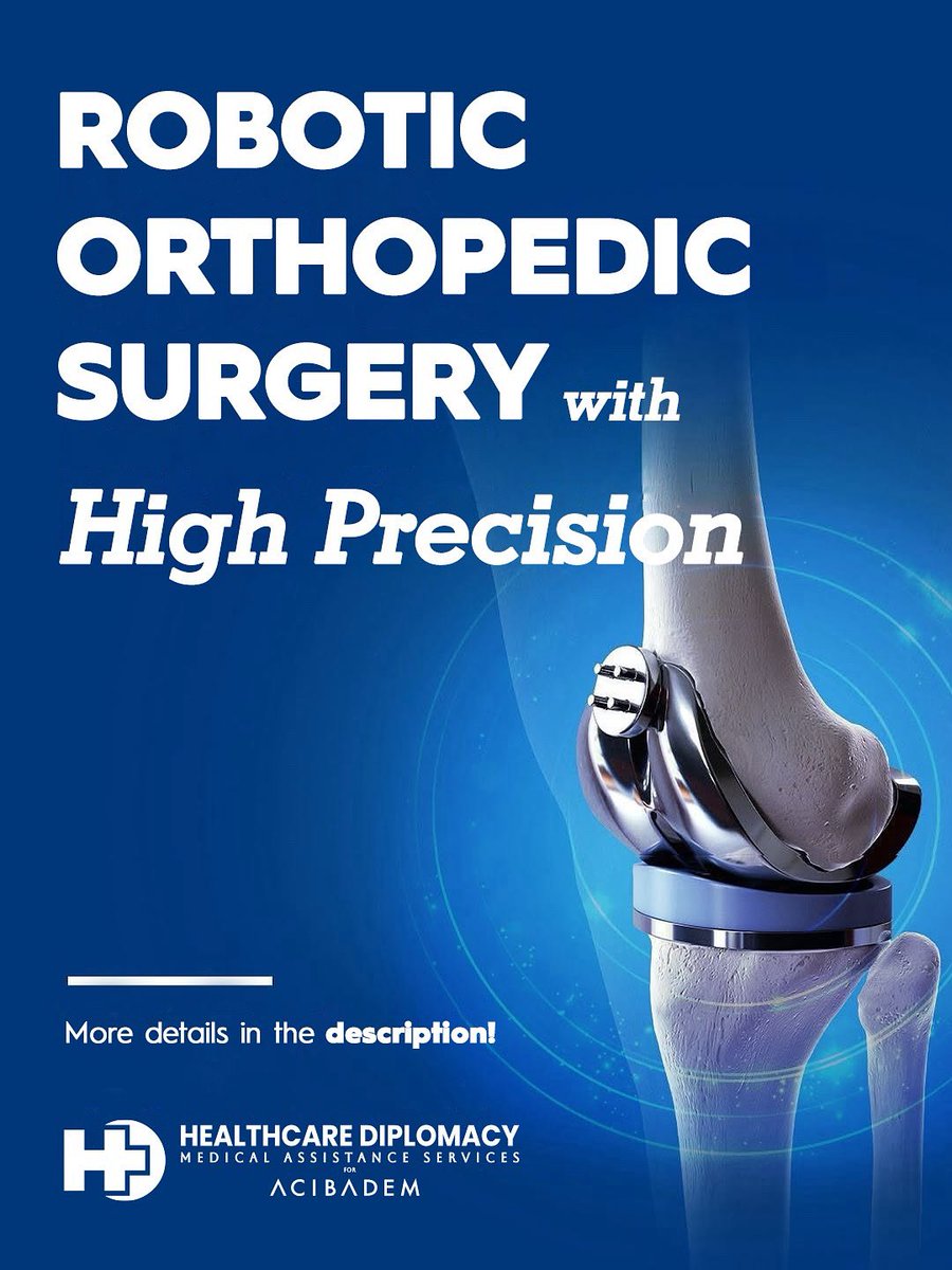 At Acıbadem, Robotic Orthopedic Surgery means 3D modeling, minimally invasive incisions, faster recovery &amp; less pain. Advanced tech + expert surgeons = safe &amp; successful joint replacement surgeries.

#HealthcareDiplomacy #AcıbademHospitals #MedicalAssistance #RoboticSurgery