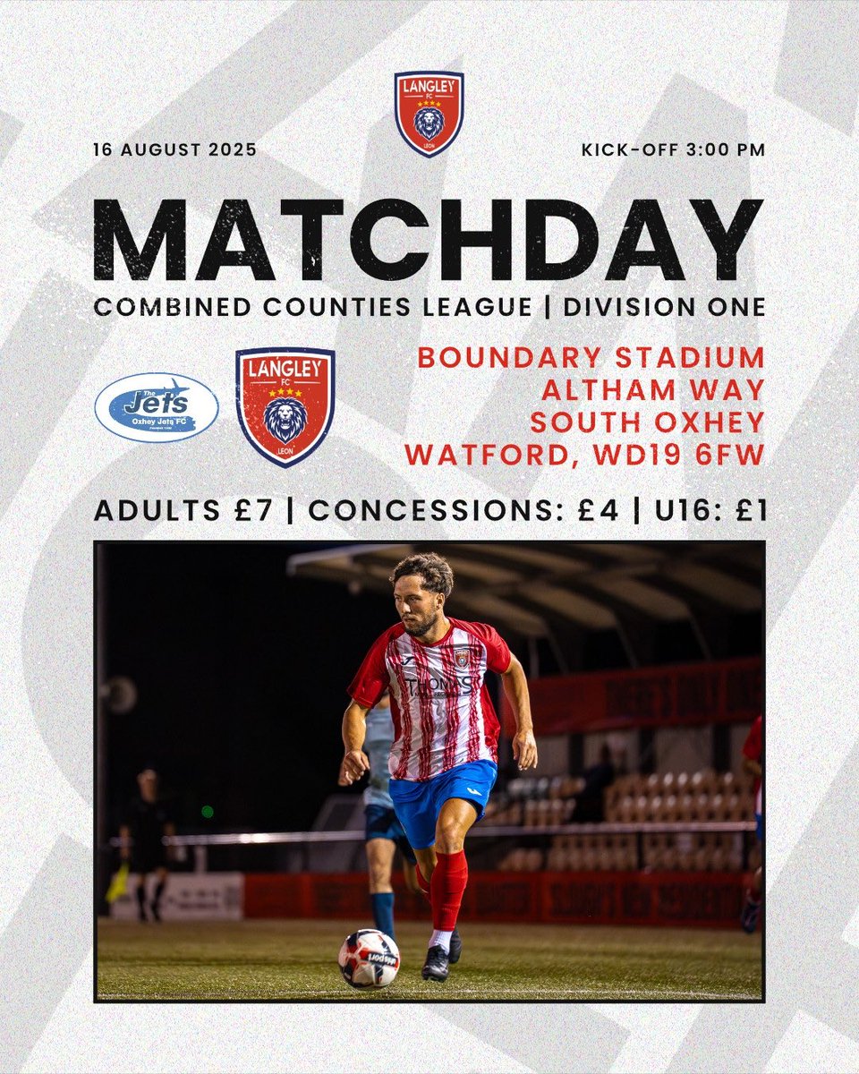 Langley FC (@langleyfc_) on Twitter photo 🚨 IT'S MATCHDAY!! 🚨
🏆 <a href="/ComCoFL/">Combined Counties Football League</a> D1
🗓️ Saturday 16th August
🕘 3.00 PM
🆚 <a href="/oxheyjetsfc/">Oxhey Jets FC 1st Team</a>
🏟️ Boundary Stadium, WD19 6FW
🎟️ Adults: £7 | Concessions: £4 | U16: £1
#UTMM 🚨 IT'S MATCHDAY!! 🚨
🏆 <a href="/ComCoFL/">Combined Counties Football League</a> D1
🗓️ Saturday 16th August
🕘 3.00 PM
🆚 <a href="/oxheyjetsfc/">Oxhey Jets FC 1st Team</a>
🏟️ Boundary Stadium, WD19 6FW
🎟️ Adults: £7 | Concessions: £4 | U16: £1
#UTMM