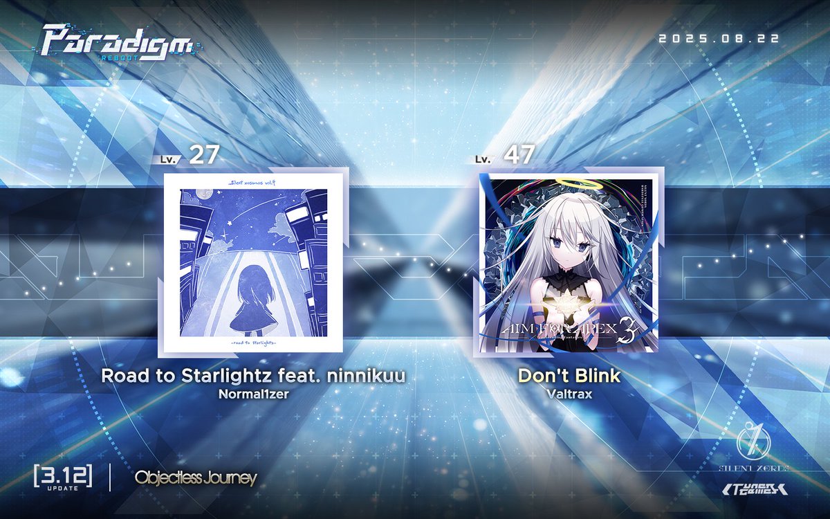 [v3.12 Update]

August 22nd, 2 tracks from Silent Xords <a href="/SilentXords/">Silent Xords＠Dizzymart 02 O11-12</a> will be added to Exploration Album "Objectless Journey":

- "Road to Starlightz feat. ninnikuu" by Normal1zer (Unlock on Lv.27) <a href="/Supa7onyzzz/">Normal1zer@BOF:TT Speedrun Any%</a>
- "Don't Blink" by Valtrax (Unlock on Lv.47) <a href="/ValtraxCN/">Valtrax</a>

These 2