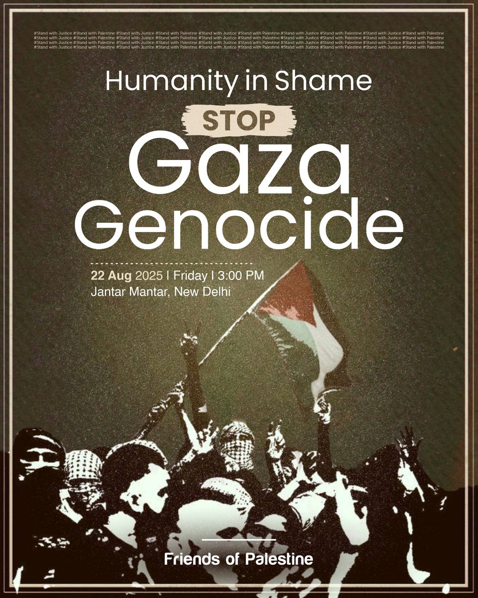 JIHMarkaz's tweet photo. Humanity in Shame
STOP
Gaza Genocide

22 Aug 2025 | Friday | 3:00 PM
Jantar Mantar, New Delhi

Friends of Palestine

#Gaza #Palestine
