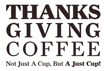 You could be saving 20% on almost everything on our website if you were on our email or SMS list... join NOW at Thanksgivingcoffee.com. Excludes "Cause Coffees" and hard goods.