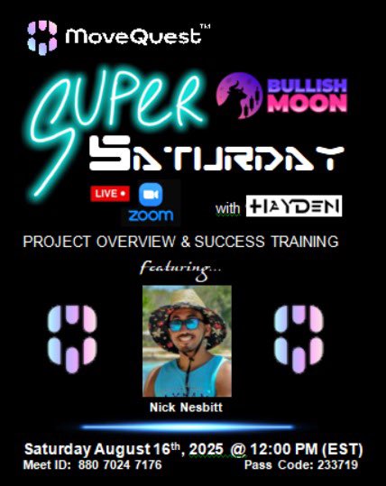 MoveQuestMQT's tweet image. 💥 *_SUPER_* SATURDAY 

💫  *M o v e Q u e s t* 
Overview &amp;amp; SUCCESS Training Event with *HaYDeN* 

 _Featuring..._ 

⭐ *Nick Nesbitt* 
~ _Co-Founder of_ *Bullish Moon* 

ℹ️ Sweepstakes Info.  

🕛12 PM (EST) 🇨🇦 🇺🇸
🕔 5 PM (BST) 🇬🇧 🇳🇬

💫 The ZOOM room will open 10 minutes early.…