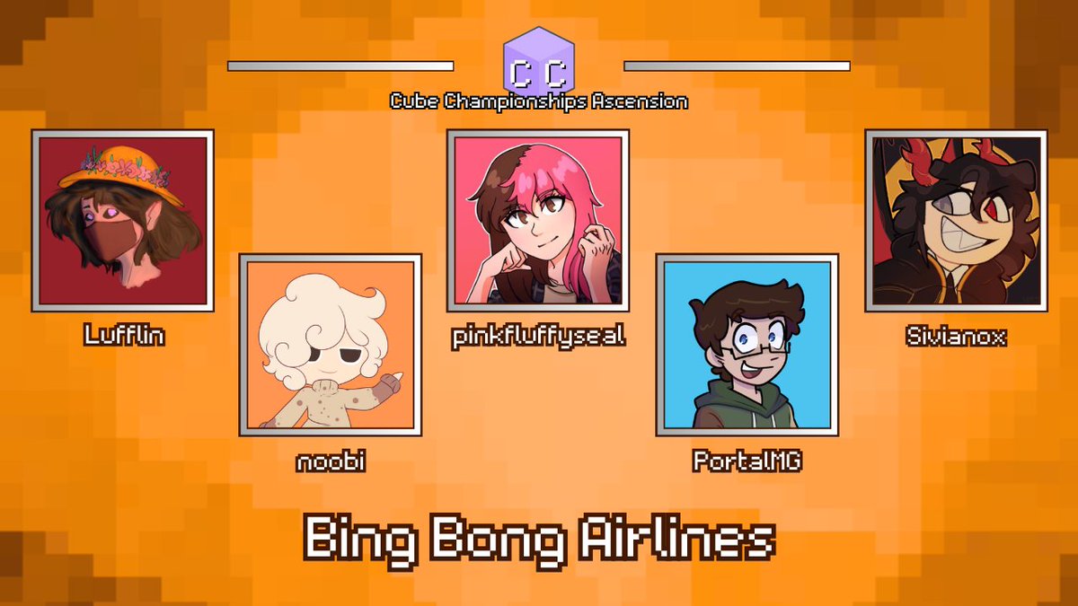 Cube Championships (@cubechamps) on Twitter photo I've never really played PEAK, can someone explain the name?
Announcing "Bing Bong Airlines" for Cube Championships: Ascension!
<a href="/Lufflin_/">luff π·π</a>
<a href="/nooobbii/">Noobi (:</a>
<a href="/pinkfluffyseal/">pink π·π¦</a>
<a href="/Portal_MG/">PortalMG</a>
<a href="/Sivianox/">Sivianox</a>
Watch them in Cube Championships: Ascension on August 30th at 6pm BST! I've never really played PEAK, can someone explain the name?
Announcing "Bing Bong Airlines" for Cube Championships: Ascension!
<a href="/Lufflin_/">luff π·π</a>
<a href="/nooobbii/">Noobi (:</a>
<a href="/pinkfluffyseal/">pink π·π¦</a>
<a href="/Portal_MG/">PortalMG</a>
<a href="/Sivianox/">Sivianox</a>
Watch them in Cube Championships: Ascension on August 30th at 6pm BST!