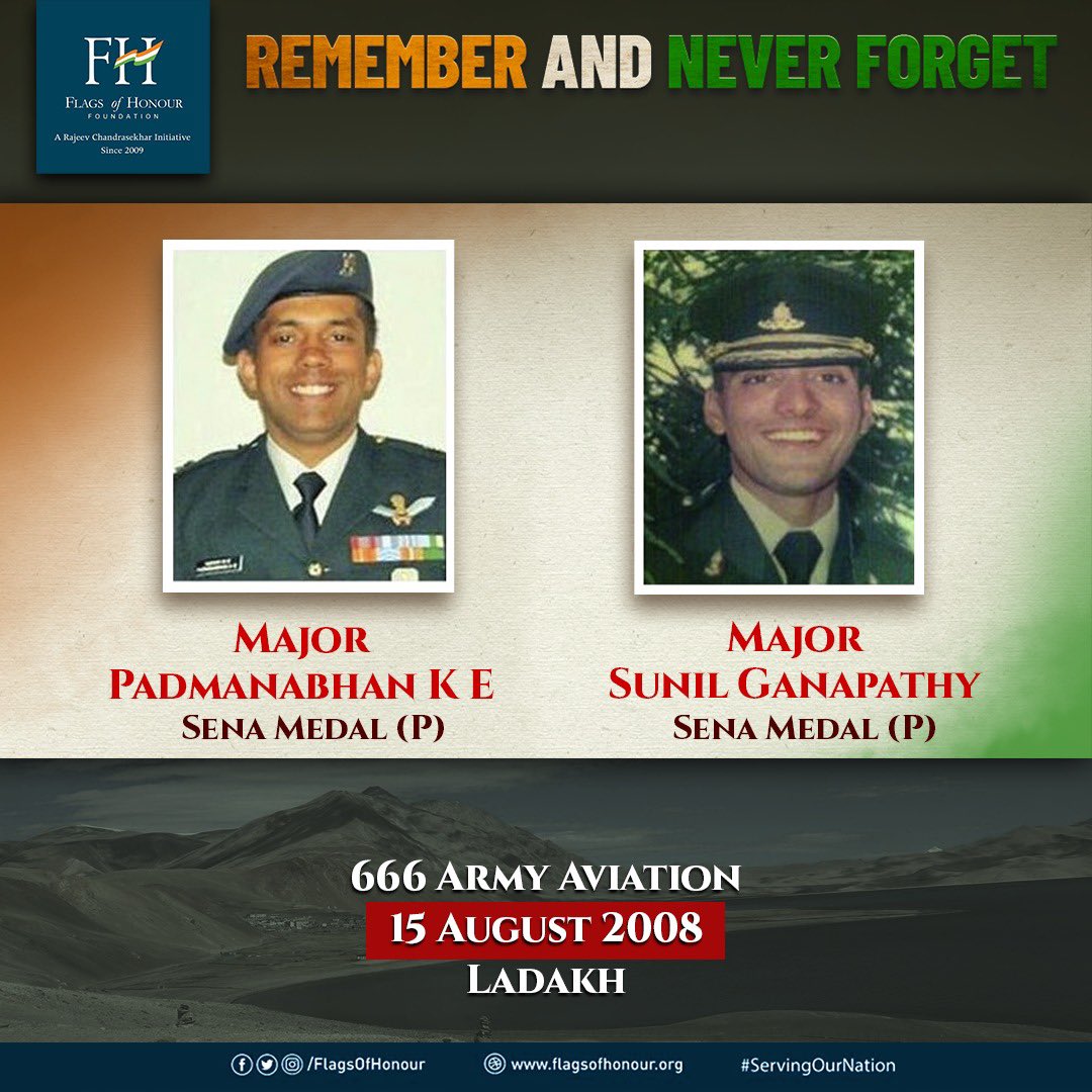 Maj Padmanabhan K E, Maj Sunil Ganapathy, both #SenaMedal (P), 666 #ArmyAviation laid down their lives in a helicopter crash while on a rescue mission in eastern #Ladakh, #OnThisDay 15 August 2008.

#RememberAndNeverForget their supreme sacrifice #ServingOurNation