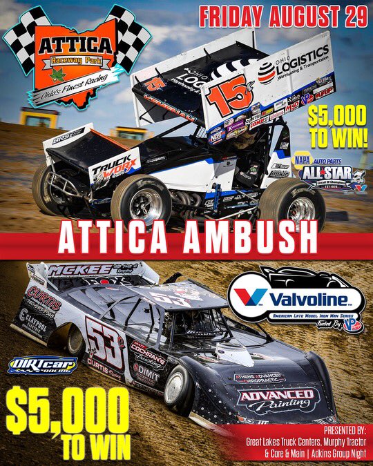 Less Than Two Weeks Away!

Valvoline American Late Model Iron-Man Series Fueled by VP  

Attica Raceway Park-Attica, OH-Friday August 29-Attica Ambush-$5,000 to win/$500 to start