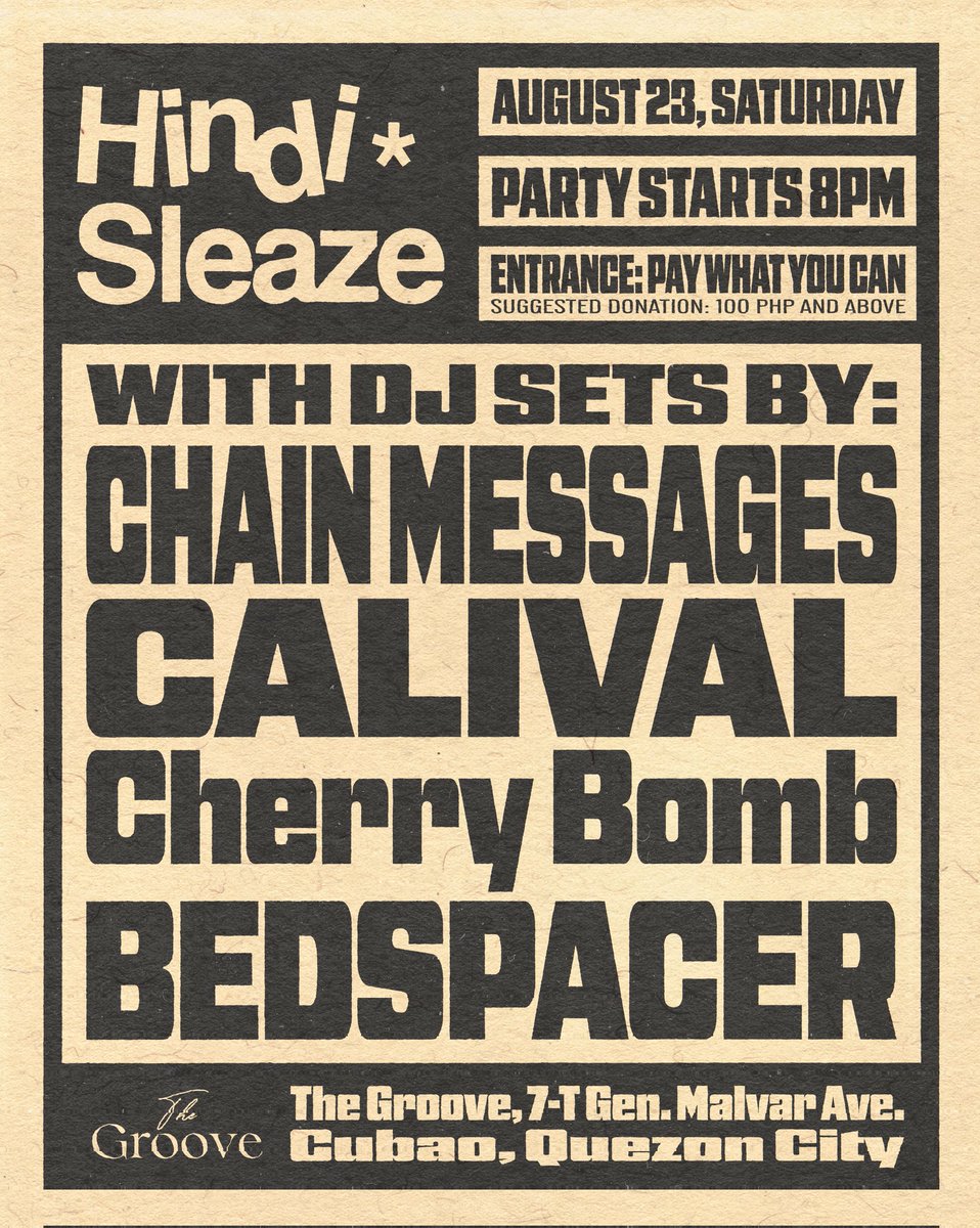itwontworkelija's tweet image. 𝗛𝗜𝗡𝗗𝗜 𝗦𝗟𝗘𝗔𝗭𝗘*

Welcome back to Cubao. Lets party. All #ages. Hang out responsibly. 🎧🗽

With DJ sets by
@itwontworkelija
Calival
Cherry Bomb
@mich_jpg

ENTRANCE: PAY WHAT YOU CAN!!

August 23 @ The Groove, Cubao 
Party starts 8pm til late

Flyer by @ellyphantart