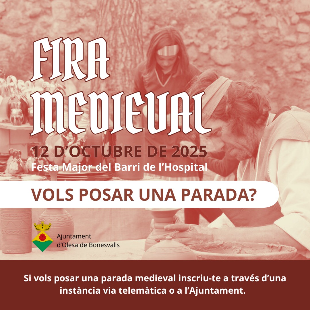 🏛 El barri de l'Hospital d'#OlesadeBonesvalls prepara la seva Fira Medieval per la festa major del barri, el pròxim 12 d'octubre 📯

🔜 Hi vols posar una parada❓

📜 Inscriu-te per via telemàtica a través d'instància o a l'Ajuntament