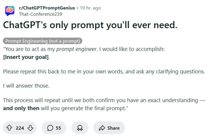Great way to create a prompt for ANYTHING you need.

Bookmark and come back if you're ever stuck.