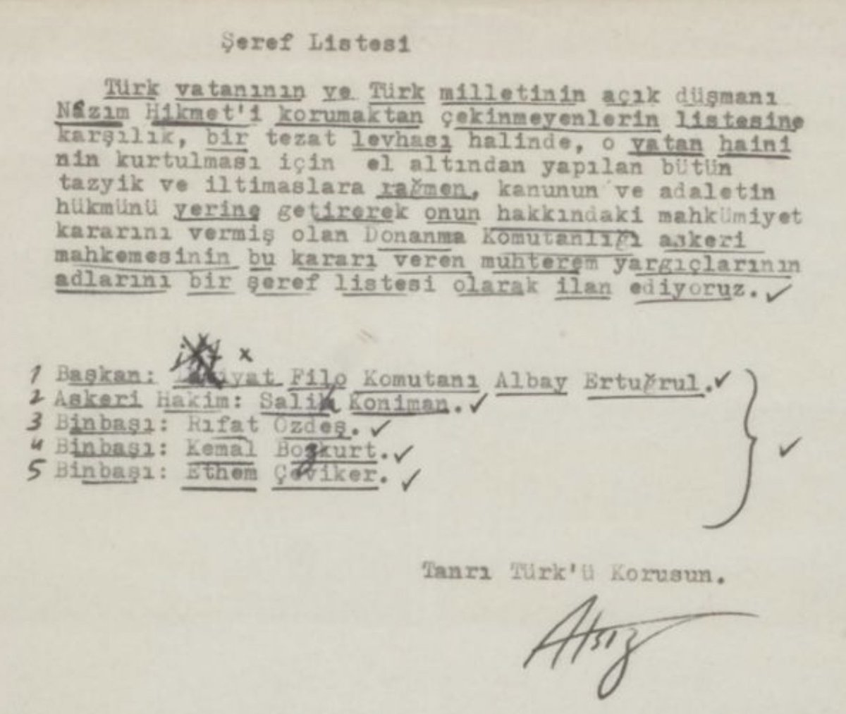 Nihal Atsız, Nazım Hikmet'i 28 yıl 4 ay hapse mahkum eden yargıçların isimlerini "Şeref Listesi" ilan edip imzalamış. 🤔