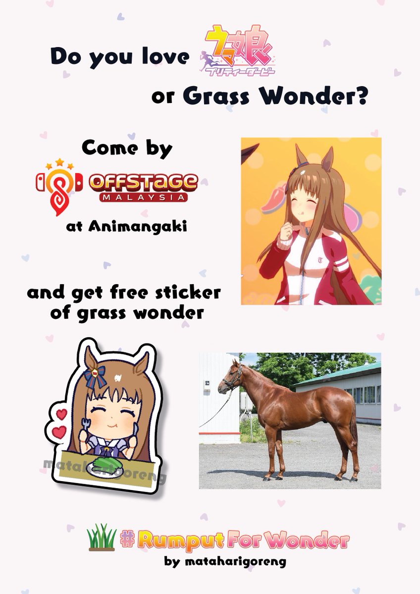 Around July, I wanted to make donation campaign at Animangaki to send ryegrass to Grass Wonder but it seems like it's no longer impossible.

Instead come by Offstage Malaysia and pick up a free Grass Wonder sticker in memory of Grass Wonder 🐴
