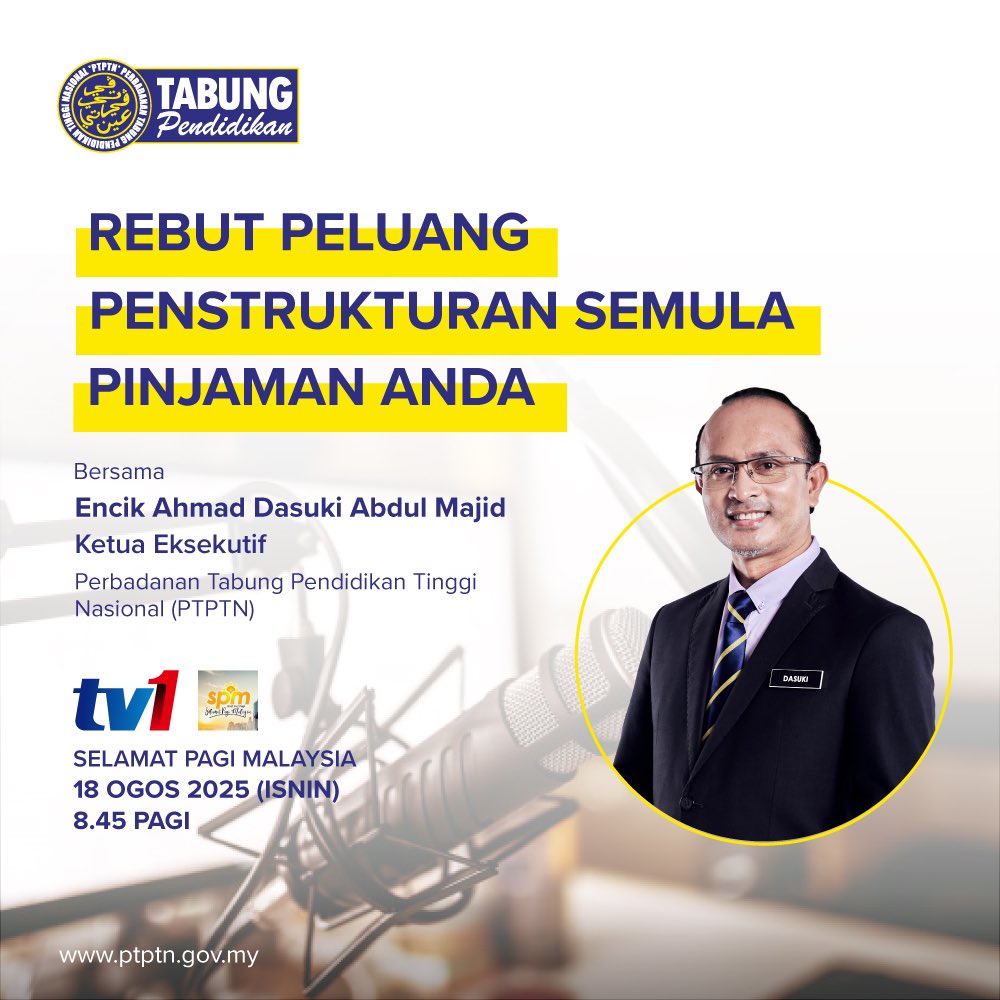 SLOT SELAMAT PAGI MALAYSIA (SPM) | REBUT PELUANG PENSTRUKTURAN SEMULA PINJAMAN ANDA    

YBrs. Encik Ahmad Dasuki Abdul Majid, Ketua Eksekutif PTPTN akan bersiaran secara langsung menerusi Slot Temu Bual di Selamat Pagi Malaysia membincangkan topik “Rebut Peluang Penstrukturan