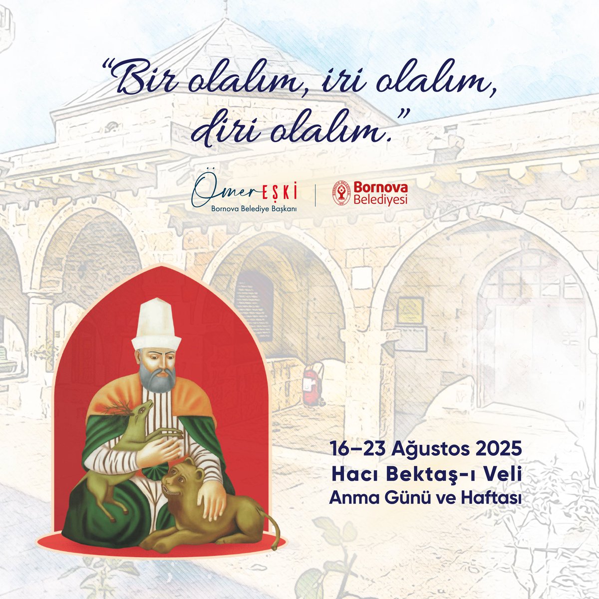 “Bir olalım, iri olalım, diri olalım.”

Anadolu’nun hoşgörü, sevgi ve birlik ışığı Hacı Bektaş-ı Veli’yi anıyor; fikirlerini, insan sevgisini ve barış mesajını geleceğe taşıyoruz.