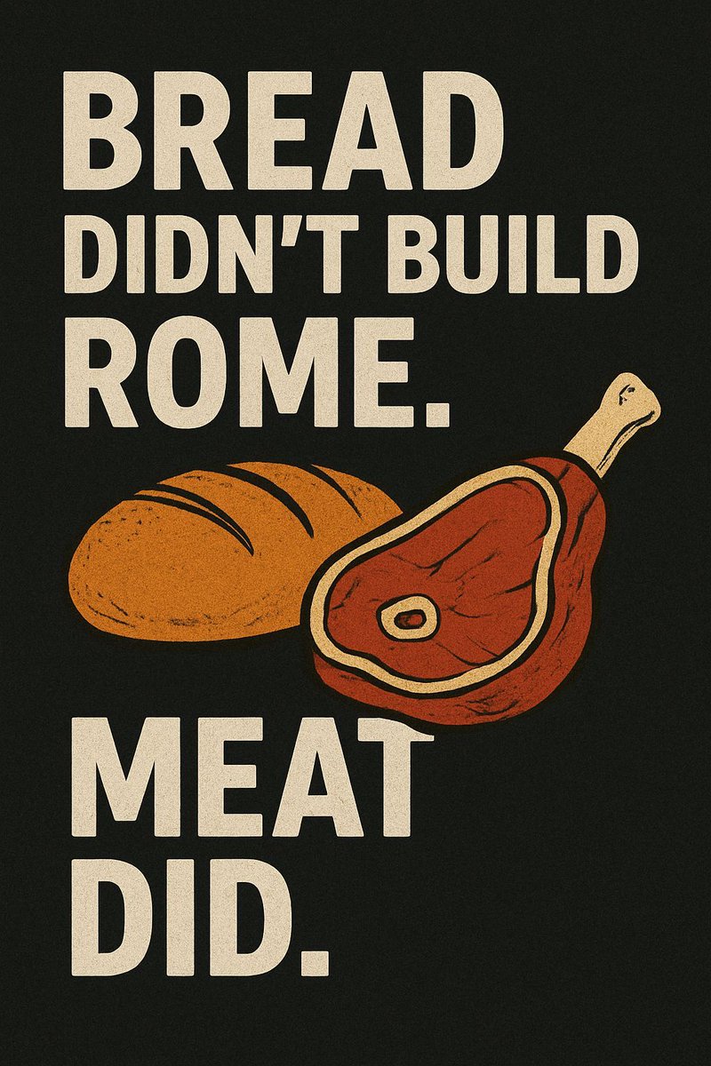 BodyShockerLife's tweet image. Bread didn’t build Rome. Meat did. #StrongNotSoft #PaleoLife