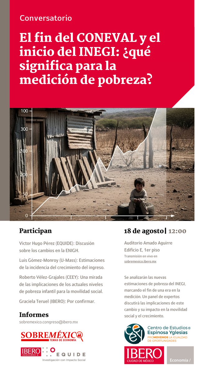 CEEY (@ceeymx) on Twitter photo Te invitamos al conversatorio "El fin del Coneval y el inicio del INEGI: ¿qué significa para la medición de la pobreza?"
Participan:
◾ <a href="/robertovelezg/">Roberto Vélez G.</a> de CEEY
◾ <a href="/MGF91/">Luis Monroy-Gómez-Franco</a> de <a href="/UMassEcon/">UMass Economics</a>
◾ <a href="/victorhperez83/">Víctor H. Pérez</a> de <a href="/equide_ibero/">EQUIDE</a>
📆 18 agosto 🕐 12 h
¡Conéctate! 💻 Te invitamos al conversatorio "El fin del Coneval y el inicio del INEGI: ¿qué significa para la medición de la pobreza?"
Participan:
◾ <a href="/robertovelezg/">Roberto Vélez G.</a> de CEEY
◾ <a href="/MGF91/">Luis Monroy-Gómez-Franco</a> de <a href="/UMassEcon/">UMass Economics</a>
◾ <a href="/victorhperez83/">Víctor H. Pérez</a> de <a href="/equide_ibero/">EQUIDE</a>
📆 18 agosto 🕐 12 h
¡Conéctate! 💻