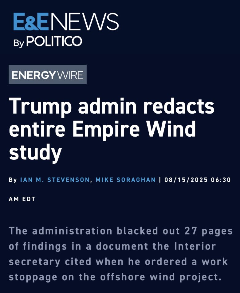 Trump refuses to release the "study" they used to justify the stop work order for Equinor’s Empire Wind project in NY.

There was never a study. Trump was just doing the bidding of his buddies in Big Oil.

The result? Higher energy bills, and dirtier air for our kids to breathe.