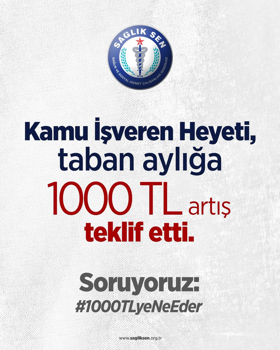 Kamu işveren heyeti, taban aylığa 1000 TL artış teklif etti.

Soruyoruz: #1000TLyeNeEder?