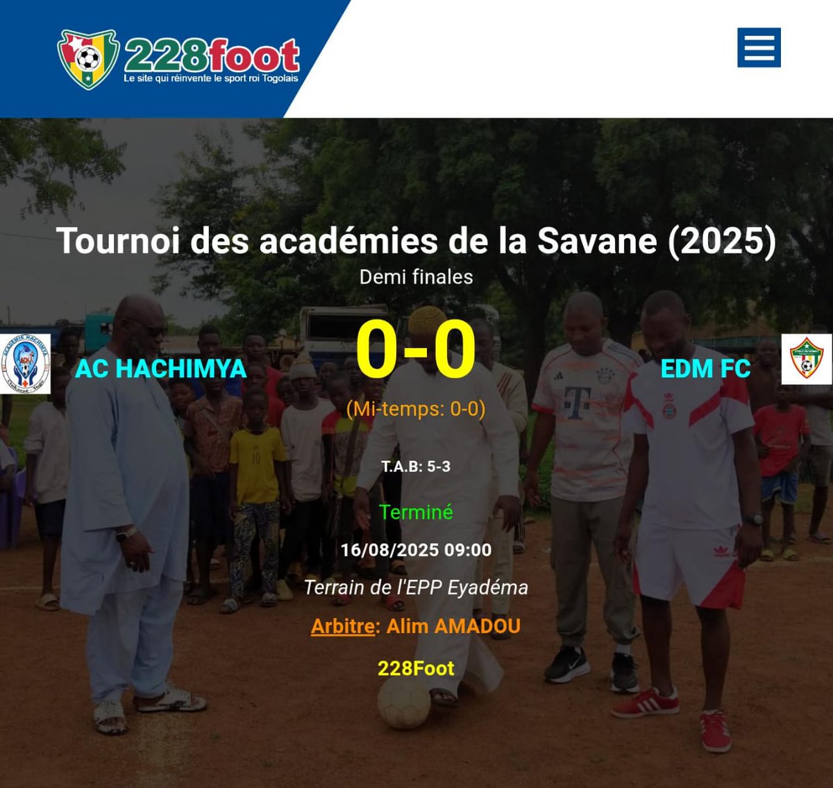 228Foot's tweet photo. 🌐 Tournoi des académies de la Savane 2025 🇹🇬⭕ Demi finales

🟩 ️RÉSULTATS, BUTEURS ET STATISTIQUES

Résultats à l'issue de ce tour ➽ https://t.co/zXXrO2WsQn

Pour chaque match, cliquez sur DÉTAILS pour voir les buteurs de la rencontre ! https://t.co/sEX8hcoscO