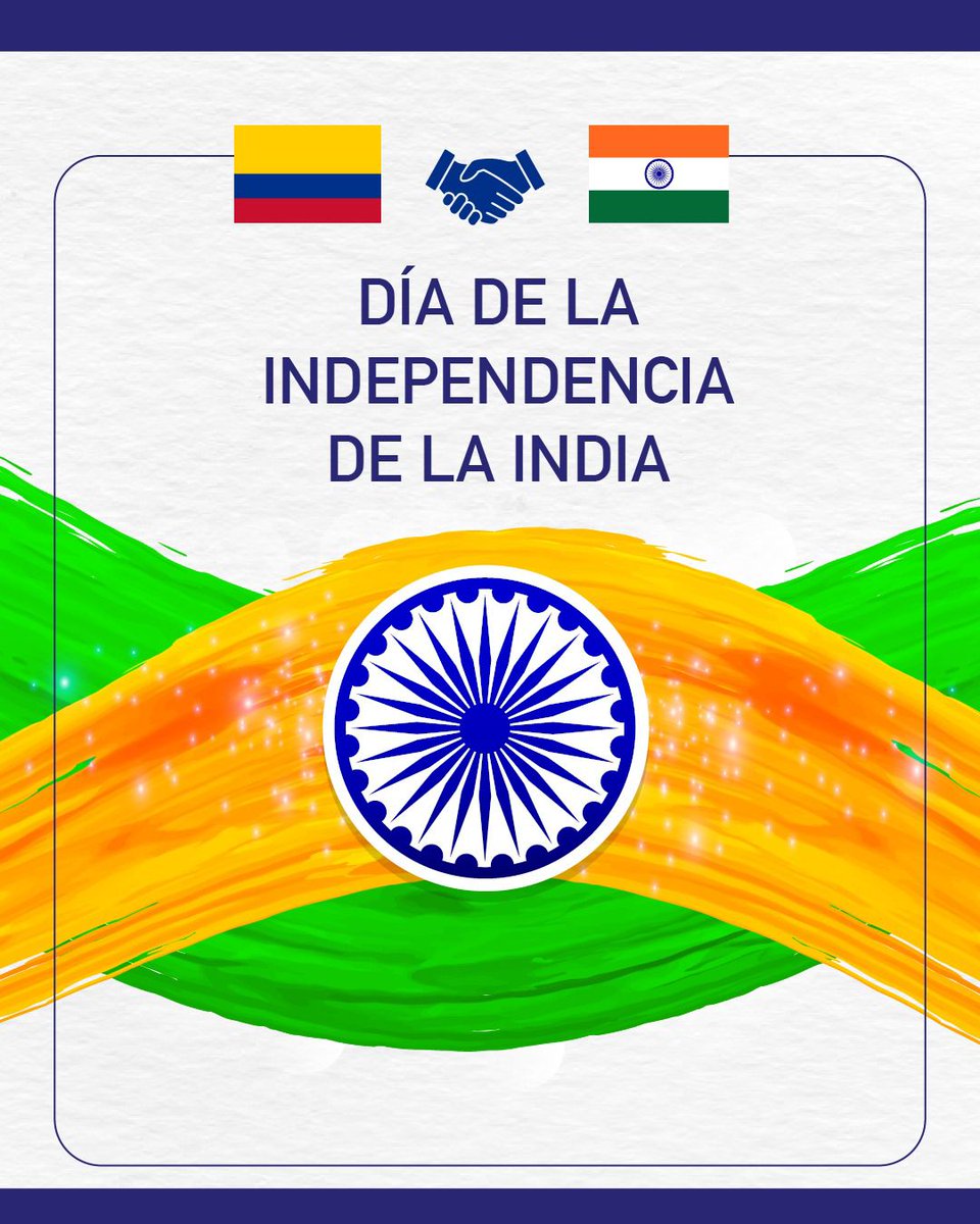 Colombia felicita a la República de la India en la conmemoración de su 79.º Día de la Independencia, celebrado este 15 de agosto. En esta fecha histórica, exaltamos los sólidos lazos de amistad, cooperación y respeto mutuo que unen a nuestras naciones, y reiteramos nuestro