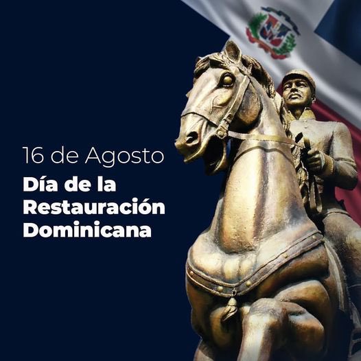 El Día de la Restauración, que se celebra cada 16 de agosto, conmemora el inicio de la Guerra de la Restauración en 1863; simboliza la resiliencia, el patriotismo y la determinación del pueblo dominicano en su búsqueda por mantener su independencia, soberanía y libertad.