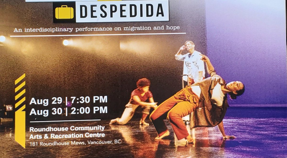 DESPEDIDA DANCE VISUAL ART on August 29 and 30 at Roundhouse Vancouver