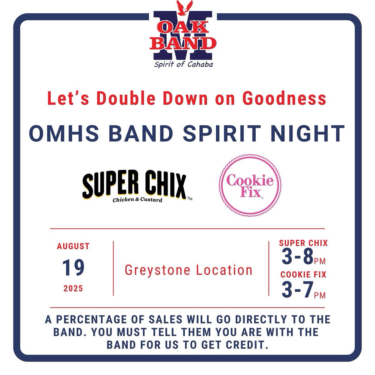 OakMountainBand's tweet image. 🎶 Support the Oak Mountain HS “Spirit of Cahaba” Band!
🍗 Super Chix (3–8 PM)
🍪 Cookie Fix (3–7 PM)
📍 Greystone – August 19
Mention the band &amp;amp; a % of sales goes to support our Eagles!
#OMHSBand #SpiritOfCahaba #SupportTheBand #SuperChix #CookieFix