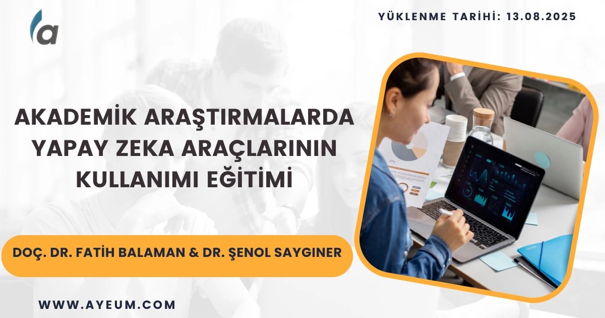 Değerli Araştırmacılar 
 ayeum.com adresine “Akademik Araştırmalarda Yapay Zeka Araçlarının Kullanımı Eğitimi” eklendi! Abone üniversitelerdeki öğretim elemanları ve öğrenciler ücretsiz erişilebilir.  RT ricası ile.