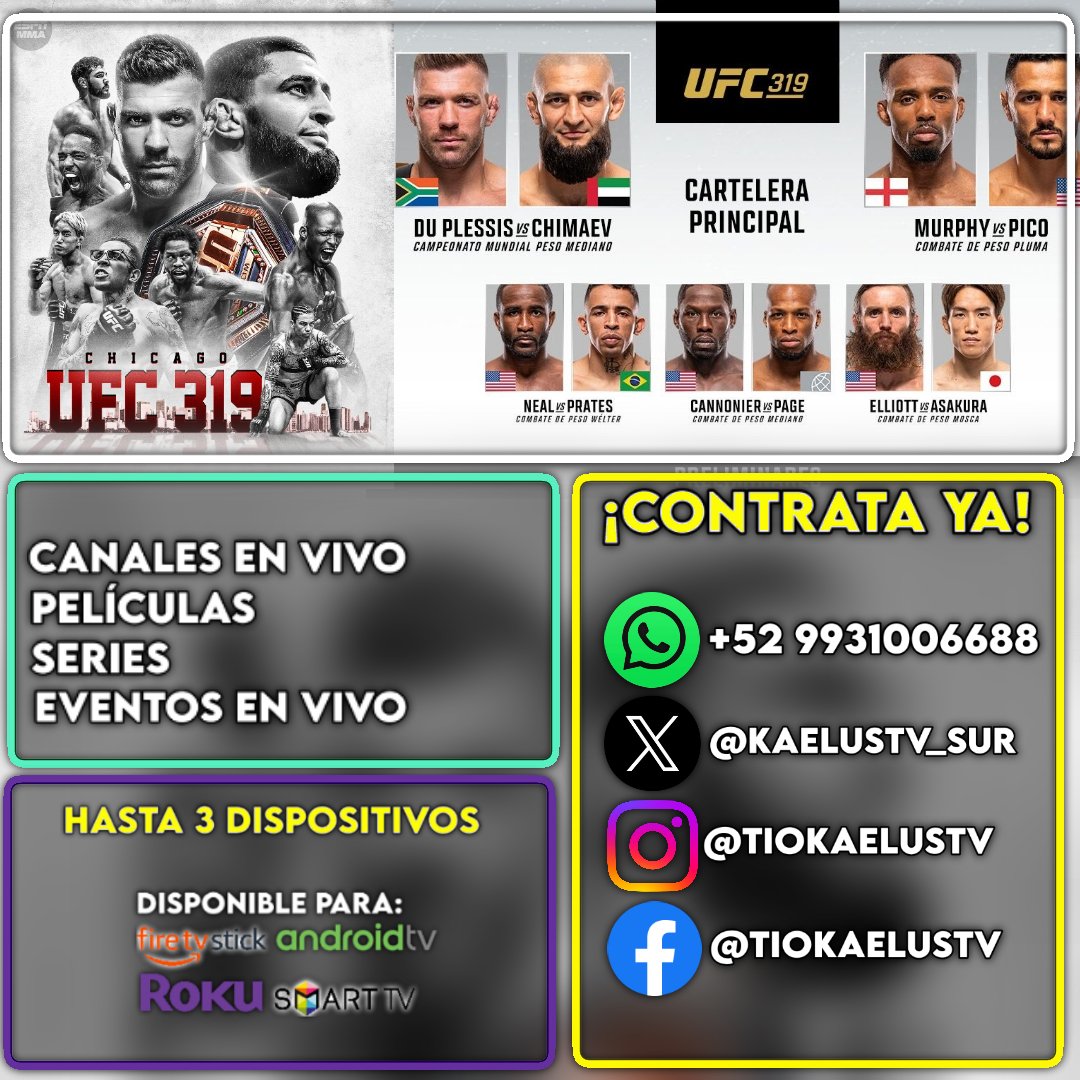 🥊 #UFC319 #DricusDuPlessis vs #KhamzatChimaev en vivo 4 pm Centro por #KaelusTV Categoría PPV

Activa tu prueba gratis:
• Canales de TV 📺
• Películas &amp; Series 🎥🍿
• Eventos Deportivos &amp; Espectáculos en vivo ⚽🎪

 👇🏼👇🏼👇🏼