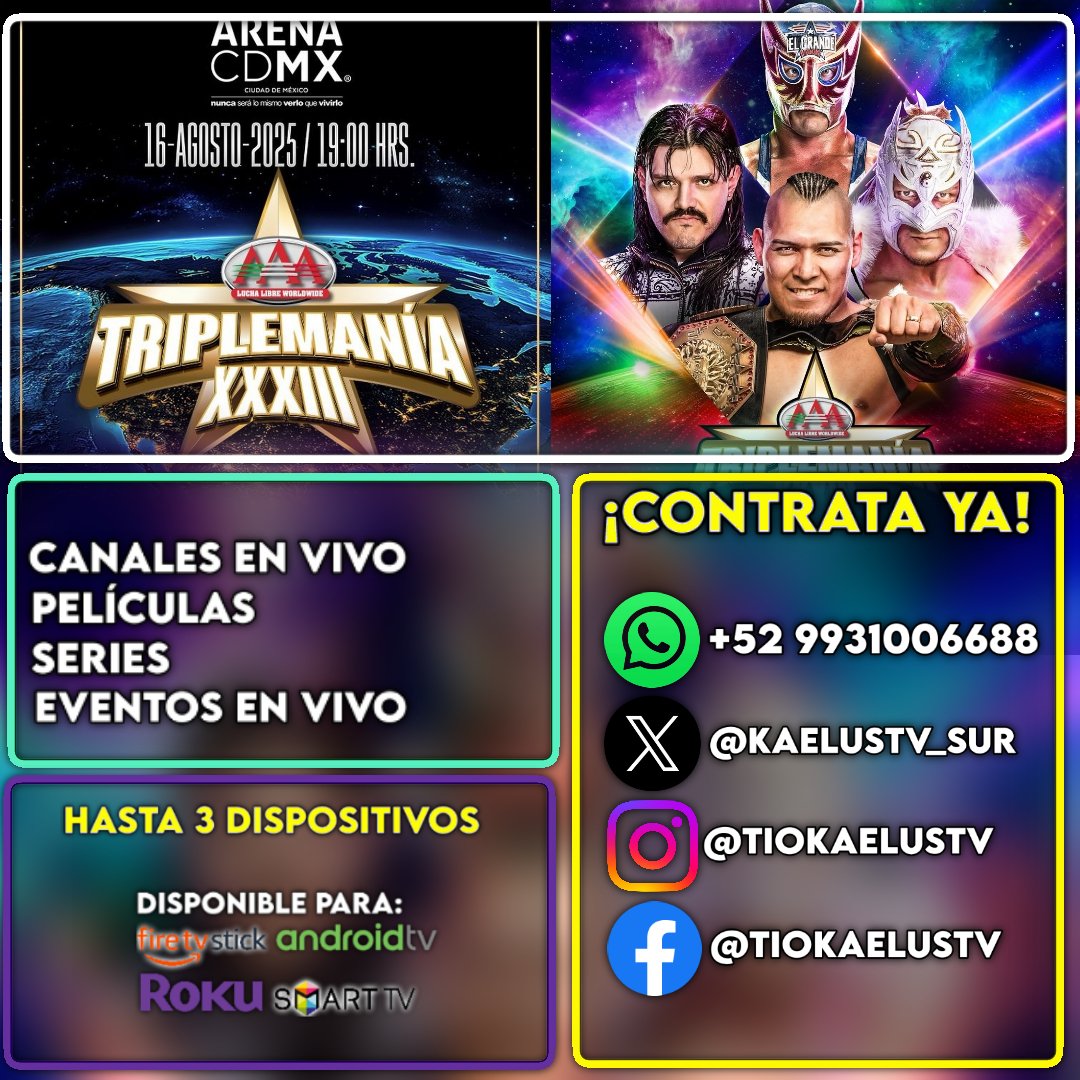 🤼‍♂️ #TripleAAA #TriplemaniaXXXIII en vivo 7 pm Centro por #KaelusTV Categoría PPV

Activa tu prueba gratis:
• Canales de TV 📺
• Películas &amp; Series 🎥🍿
• Eventos Deportivos &amp; Espectáculos en vivo ⚽🎪

#LuchaLibre #WWE 👇🏼👇🏼👇🏼