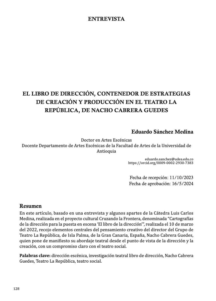Nos complace  compartir con ustedes un excelente trabajo publicado en Artes La Revista, de  la Universidad de Antioquia (Colombia).

Entrevista realizada por el profesor Eduardo Sánchez Medina.

📖 Pueden acceder al artículo completo aquí:
👉 revistas.udea.edu.co/index.php/arte…