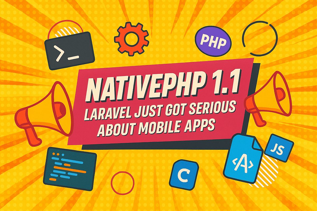 NativePHP 1.1 Is Here — #Laravel Just Got Serious About Mobile #Apps buff.ly/fQOlJx1