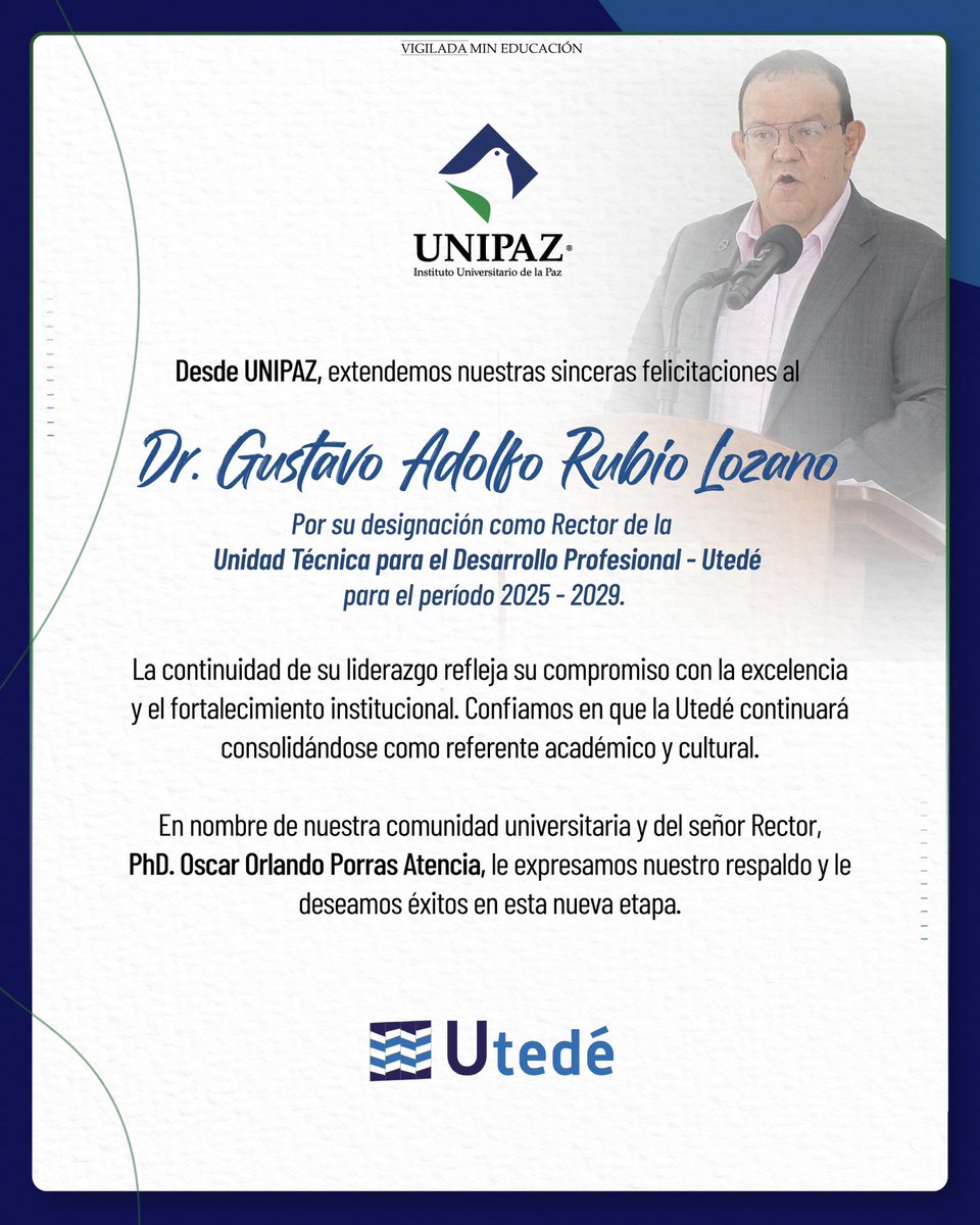 Felicitamos al Dr. Gustavo Adolfo Rubio Lozano por su designación como Rector de la UTEDÉ 2025 – 2029.
En nombre de nuestra comunidad universitaria, expresamos nuestro respaldo y auguramos logros que seguirán consolidando a esta institución como referente académico y cultural.