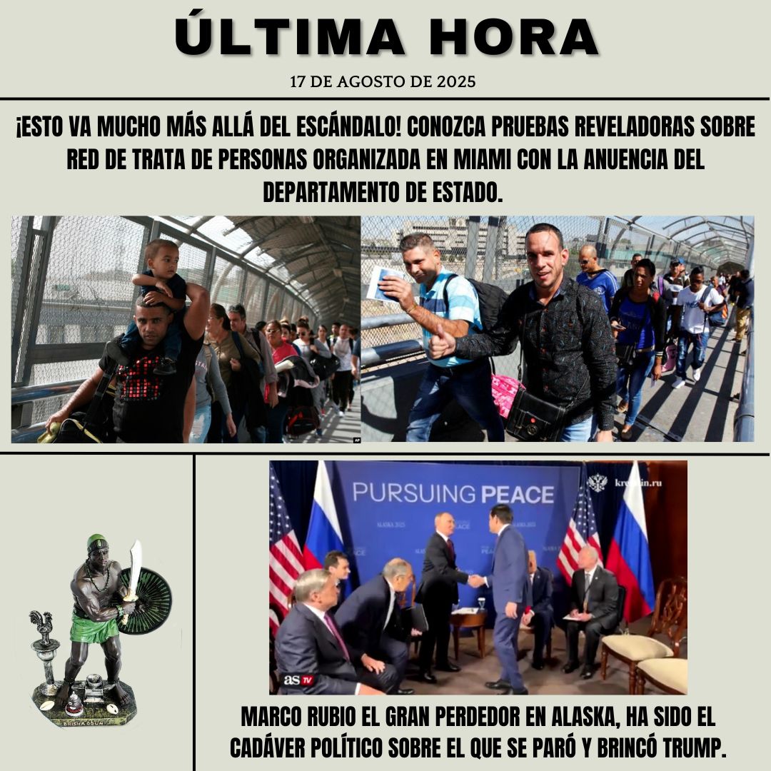 Conozca pruebas reveladoras sobre red de trata de personas organizada en Miami con la anuencia del Departamento de Estado. Marco Rubio el gran perdedor en Alaska, ha sido el cadáver político sobre el que se paró y brincó Trump. Hoy en YouTube. #Cuba